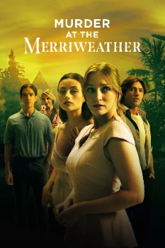 Убийство в отеле Мерриуэзер (2026)