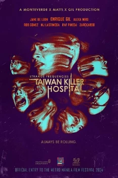 Жуткие частоты: Тайваньская больница-убийца (2024)