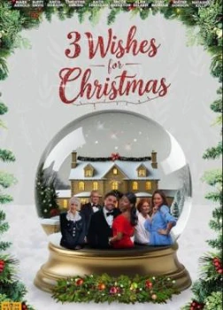 Три желания на Рождество (2025)